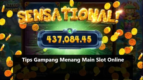 Tips Gampang Menang Main Slot Online