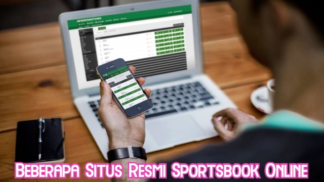 Beberapa Situs Resmi Sportsbook Online