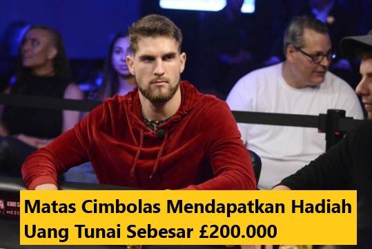 Matas Cimbolas Mendapatkan Hadiah Uang Tunai Sebesar £200.000